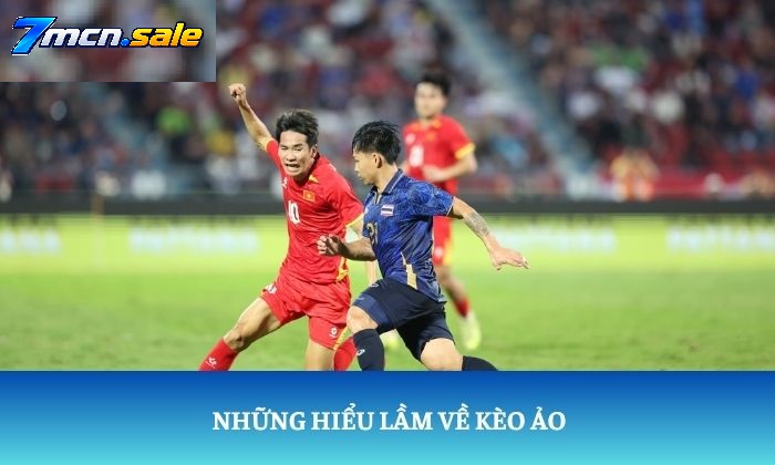 Các Dạng Kèo Ảo Thường Gặp Trên Bảng Livescore 7m