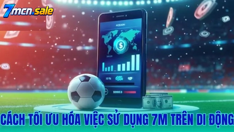 7M LÀ GÌ? LỊCH SỬ HÌNH THÀNH VÀ TẦM NHÌN PHÁT TRIỂN